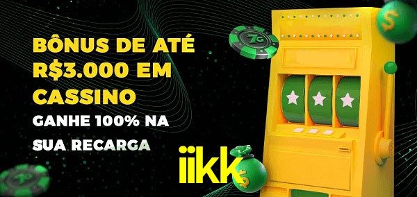iikk melhor bônus de depósito